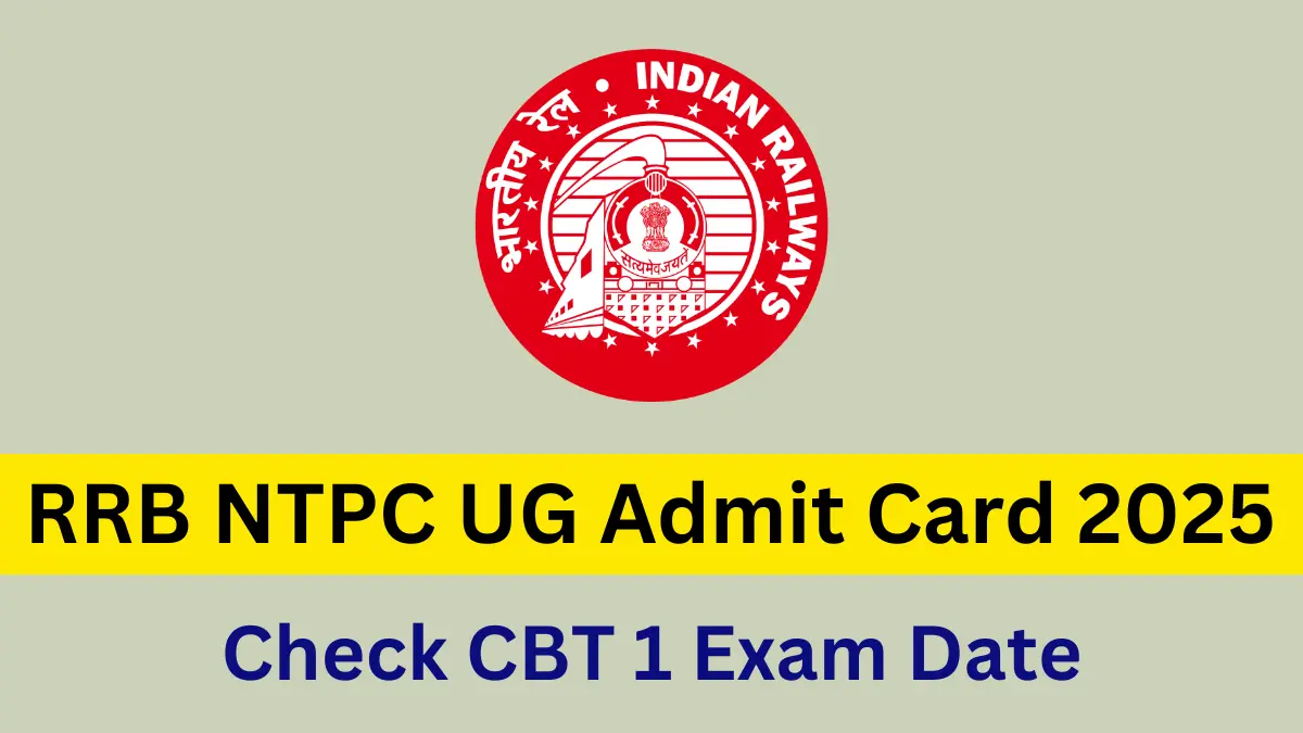 RRB NTPC UG Admit Card 2025